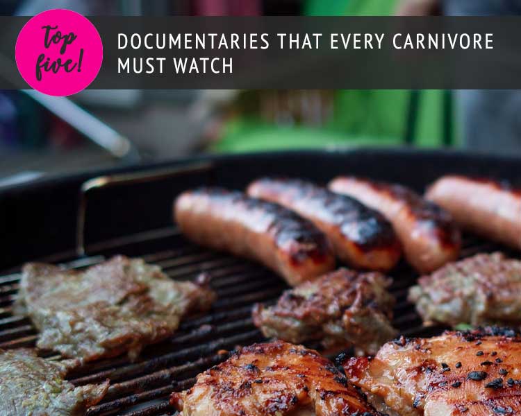 Top Five documentaries that every carnivore must watch