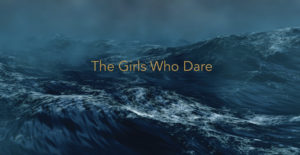 Girls Who Dare